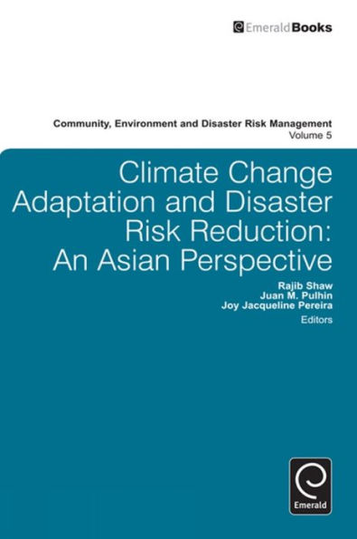 Climate Change Adaptation and Disaster Risk Reduction: An Asian Perspective