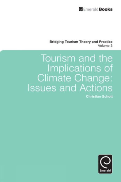 Tourism and the Implications of Climate Change: Issues and Actions