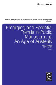 Title: Emerging and Potential Trends in Public Management: An Age of Austerity, Author: John Diamond