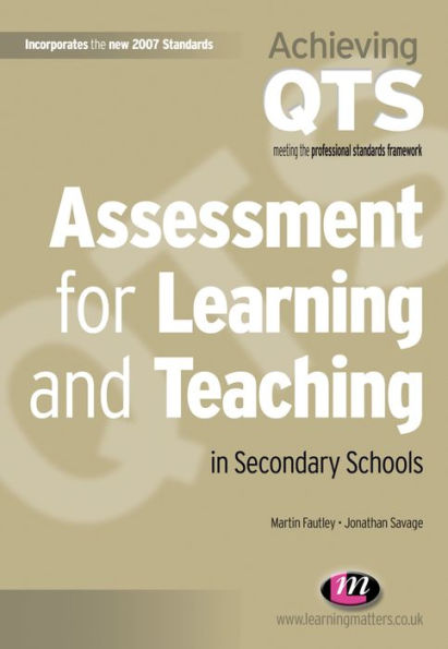 Assessment for Learning and Teaching in Secondary Schools