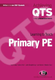 Title: Learning to Teach Primary PE, Author: Ian Pickup