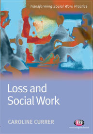 Title: Loss and Social Work, Author: Caroline Currer