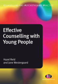 Title: Effective Counselling with Young People, Author: Hazel Reid