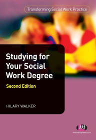 Title: Studying for your Social Work Degree, Author: Hilary Walker