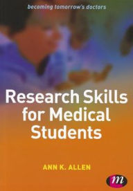 Title: Research Skills for Medical Students / Edition 1, Author: Ann Allen