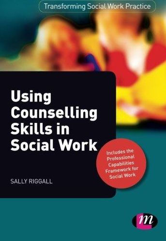 Using Counselling Skills in Social Work / Edition 1