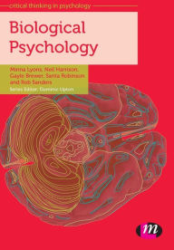Title: Biological Psychology / Edition 1, Author: Minna Lyons
