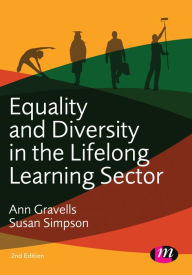 Title: Equality and Diversity in the Lifelong Learning Sector, Author: Ann Gravells