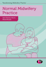 Title: Normal Midwifery Practice, Author: Sam Chenery-Morris