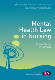 Title: Mental Health Law in Nursing, Author: Richard Murphy