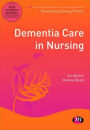 Dementia Care in Nursing / Edition 1