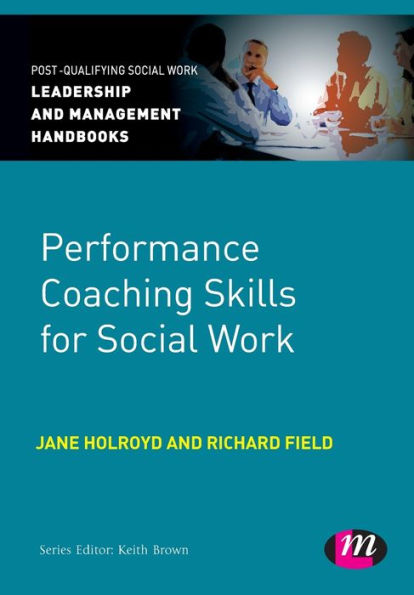 Performance Coaching Skills for Social Work