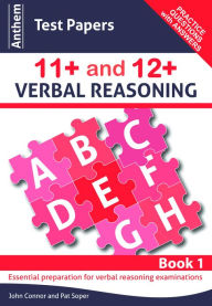 Title: Anthem Test Papers 11+ and 12+ Verbal Reasoning Book 1, Author: John F. Connor