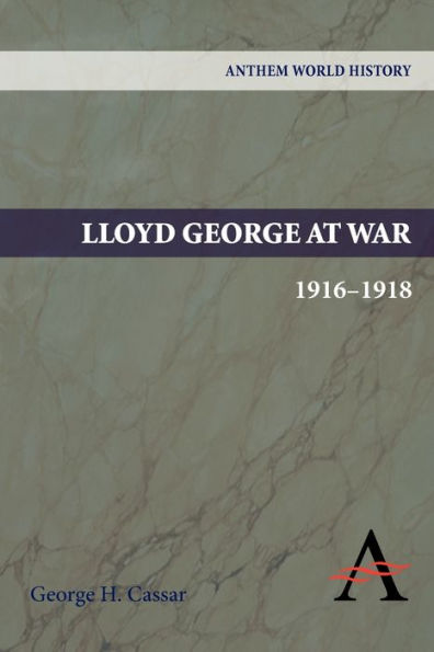 Lloyd George at War, 1916-1918