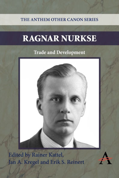 Ragnar Nurkse: Trade and Development