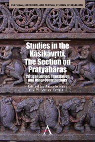 Title: Studies in the Kasikavrtti. The Section on Pratyaharas: Critical Edition, Translation and Other Contributions, Author: Pascale Haag