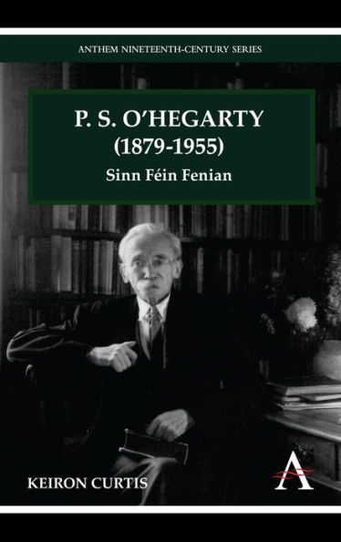 P. S. O'Hegarty (1879-1955): Sinn F in Fenian