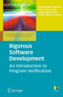Rigorous Software Development: An Introduction to Program Verification / Edition 1