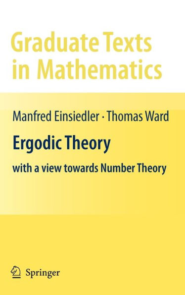 Ergodic Theory: with a view towards Number Theory / Edition 1