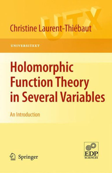 Holomorphic Function Theory in Several Variables: An Introduction / Edition 1