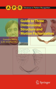Title: Guide to Three Dimensional Structure and Motion Factorization, Author: Guanghui Wang