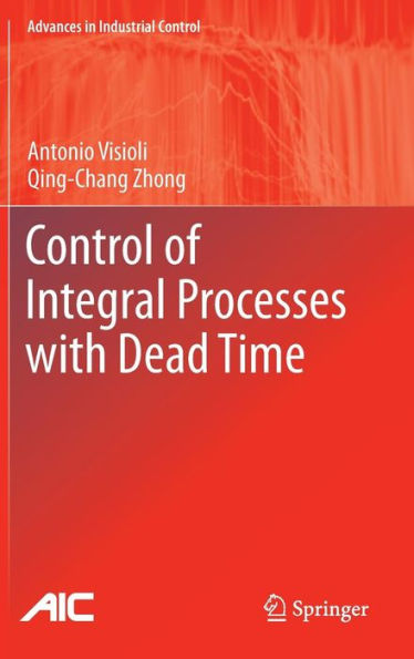 Control of Integral Processes with Dead Time / Edition 1