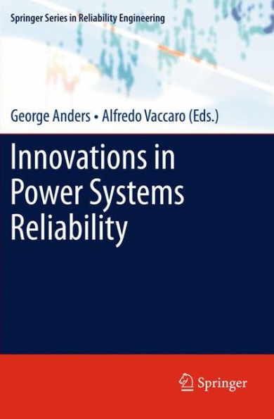Innovations in Power Systems Reliability / Edition 1