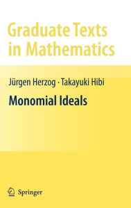Title: Monomial Ideals / Edition 1, Author: Jïrgen Herzog