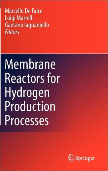 Membrane Reactors for Hydrogen Production Processes / Edition 1