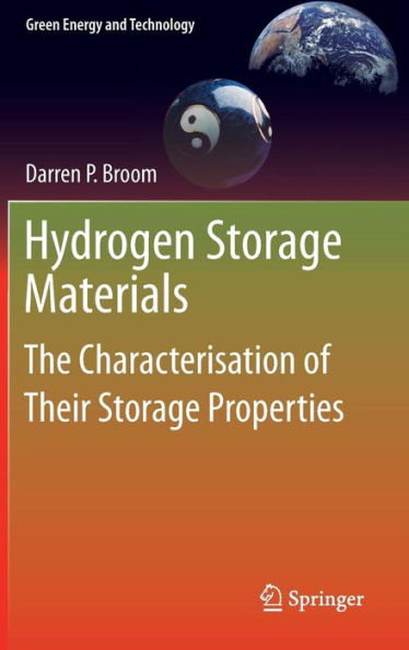 Hydrogen Storage Materials: The Characterisation of Their Storage Properties / Edition 1