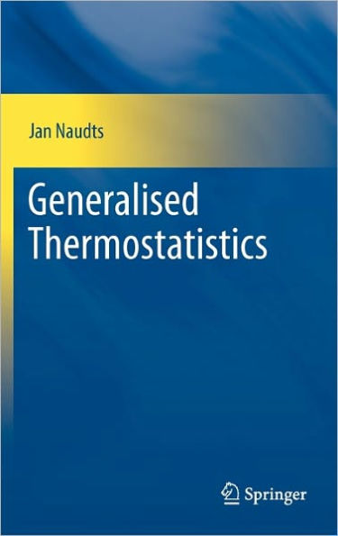 Generalised Thermostatistics / Edition 1