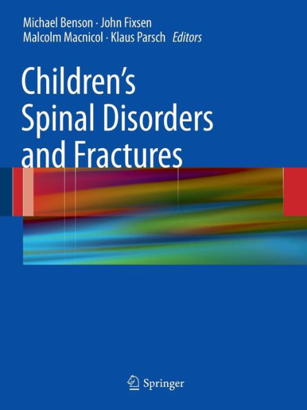 Children's Spinal Disorders and Fractures / Edition 1