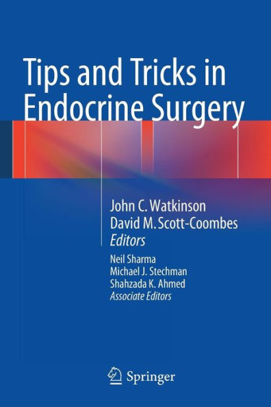 Tips and Tricks in Endocrine Surgery / Edition 1