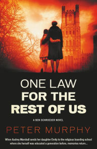 Title: One Law for the Rest of Us, Author: Peter Murphy
