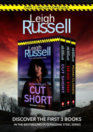 Title: Leigh Russell Collection - Books 1-3 in the bestselling DI Geraldine Steel series: CUT SHORT, ROAD CLOSED, DEAD END, Author: Leigh Russell