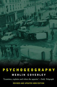 Title: Psychogeography, Author: Merlin Coverley