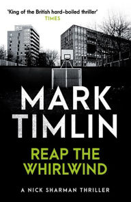 Title: Reap the Whirlwind: And Other Stories, Author: Mark Timlin