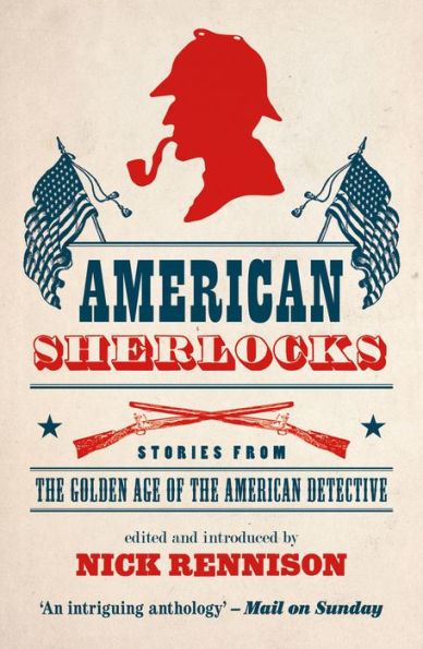 American Sherlocks: Stories from the Golden Age of Detective