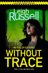Free audio books french download Without Trace 9780857304766 English version by Leigh Russell, Leigh Russell