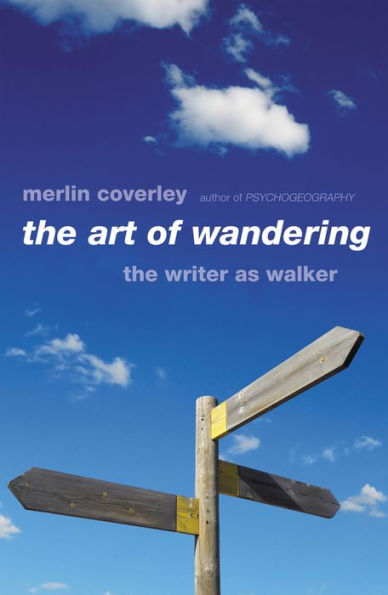 The Art of Wandering: Writer as Walker