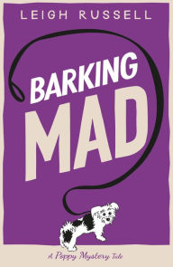 Title: Barking Mad, Author: Leigh Russell