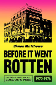 Title: Before It All Went Rotten: Giovanni 'Tinto' Brass, 'Swinging London' and the 60s Pop Culture Scene, Author: Simon Matthews