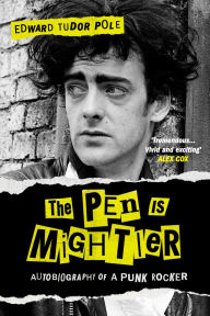Free computer textbooks download The Pen is Mightier: Autobiography of a Punk Rocker in English 9780857306050