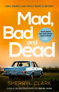 Free computer e books downloads Mad, Bad and Dead in English PDB DJVU 9780857308214 by Sherryl Clark