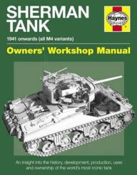 Title: Sherman Tank: 1941 Onwards (All M4 Variants):, Author: Pat Ware