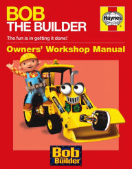 Title: Bob the Builder Manual, Author: Derek Smith