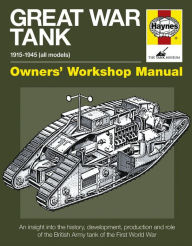 Title: Great War Tank: 1915-1945 (all models), Author: David Fletcher