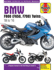 Title: BMW F800 (F650, F700) Twins: '06 to '16, Author: Editors of Haynes Manuals