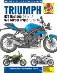 Title: Triumph Daytona & Speed Triple, '06-'16, Author: Haynes Publishing
