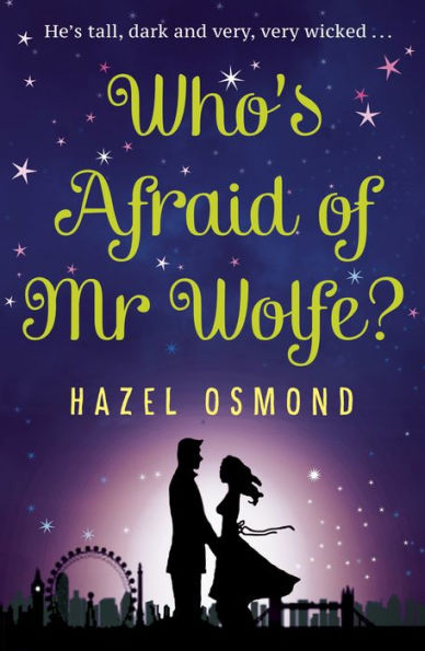 Who's Afraid of Mr Wolfe?: The perfect romantic comedy for summer 2018